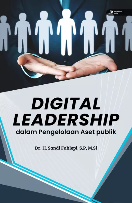 Digital leadership dalam Pengelolaan aset Publik