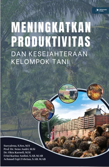 Meningkatkan Produktivitas dan Kesejahteraan Kelompok Tani