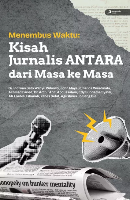 Menembus Waktu: Kisah Jurnalis Antara dari Masa ke Masa