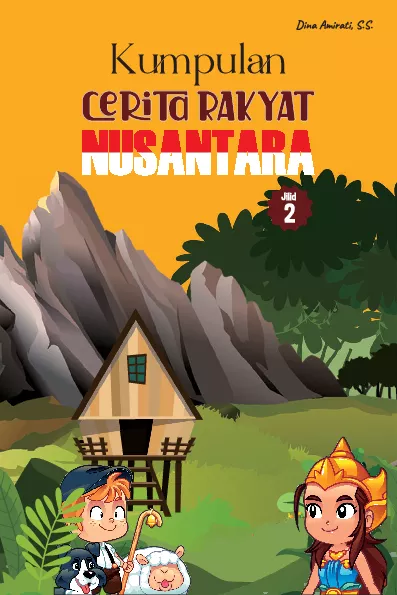 Kumpulan Cerita Rakyat Nusantara Jilid 2