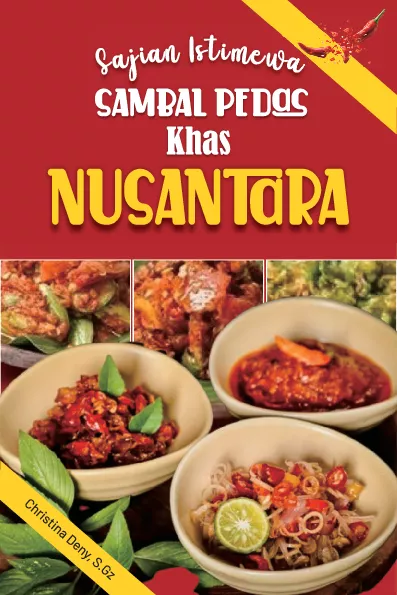 Sajian istimewa sambal pedas khas nusantara