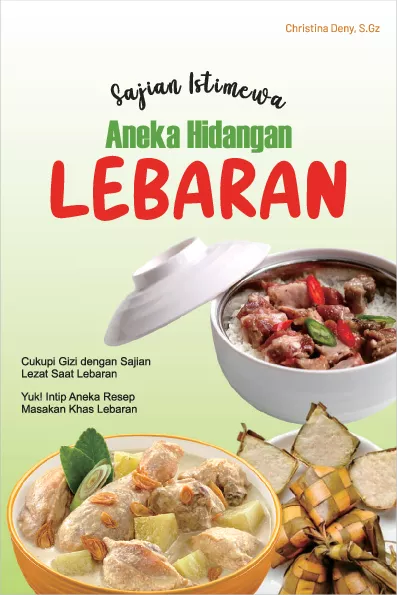 Sajian istimewa aneka hidangan Lebaran