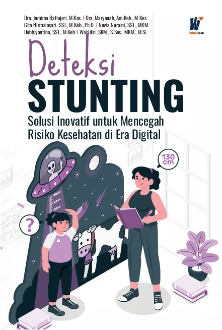 DETEKSI STUNTING Solusi Inovatif untuk Mencegah Risiko Kesehatan di Era Digital