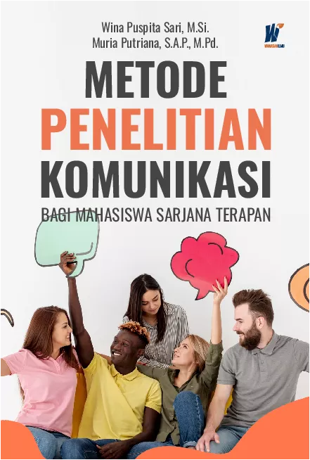 Metode Penelitian Komunikasi Bagi Mahasiswa Sarjana Terapan