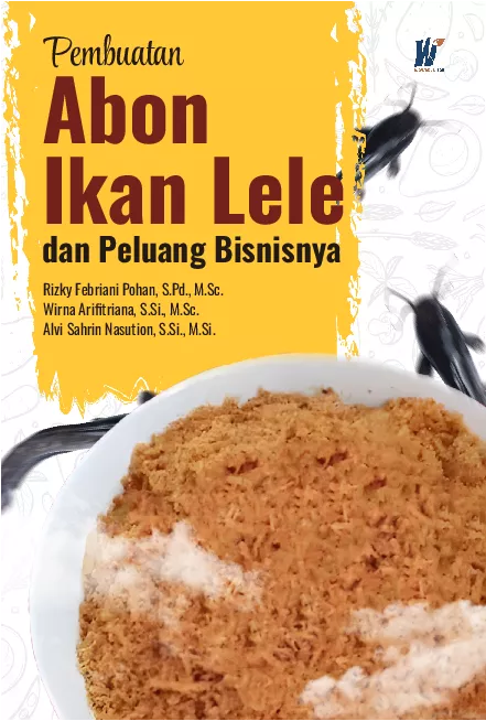 Pembuatan Abon Ikan Lele dan Peluang Bisnisnya