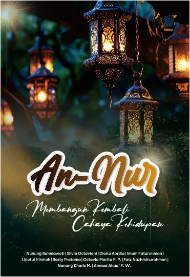 An- Nur : membangun kembali cahaya kehidupan