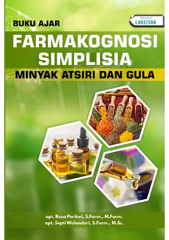 Buku Ajar FARMAKOGNOSI SIMPLISIA MINYAK ATSIRI DAN GULA