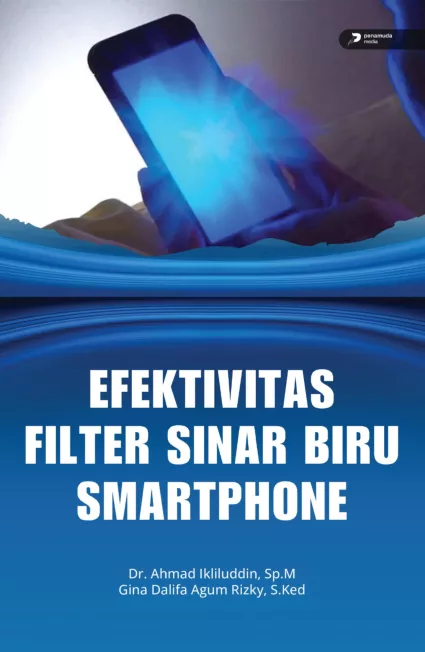 Efektivitas Filter Sinar Biru Smartphone