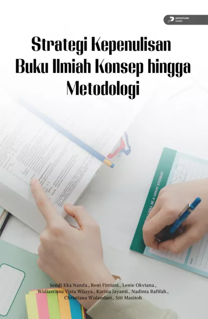 Strategi Kepenulisan Buku Ilmiah Konsep hingga Metodologi