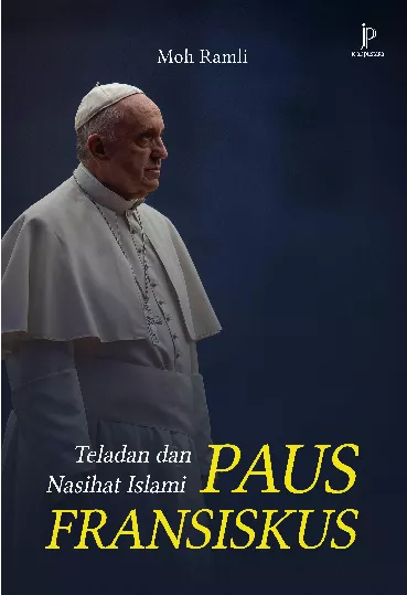 Teladan dan Nasihat Islami Paus Fransiskus