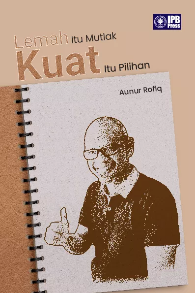 Lemah Itu Mutlak Kuat Itu Pilihan