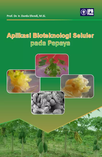 Aplikasi Bioteknologi Seluler pada Pepaya