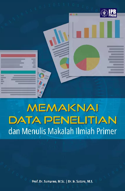 Memaknai Data Penelitian dan Menulis Makalah Ilmiah Primer