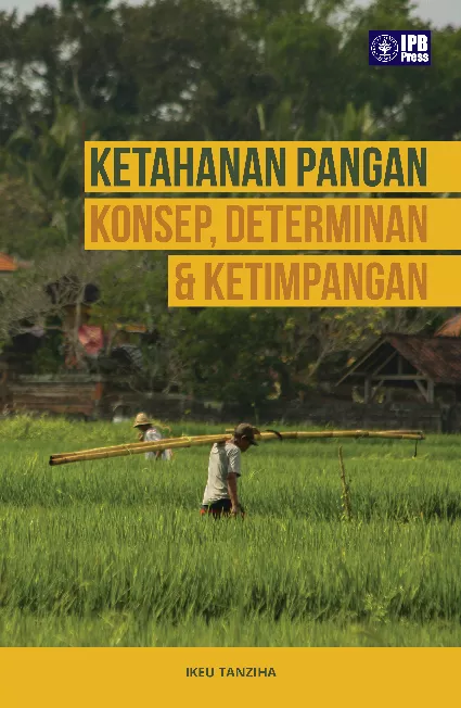 Ketahanan Pangan, Konsep, Determinan dan Ketimpangan