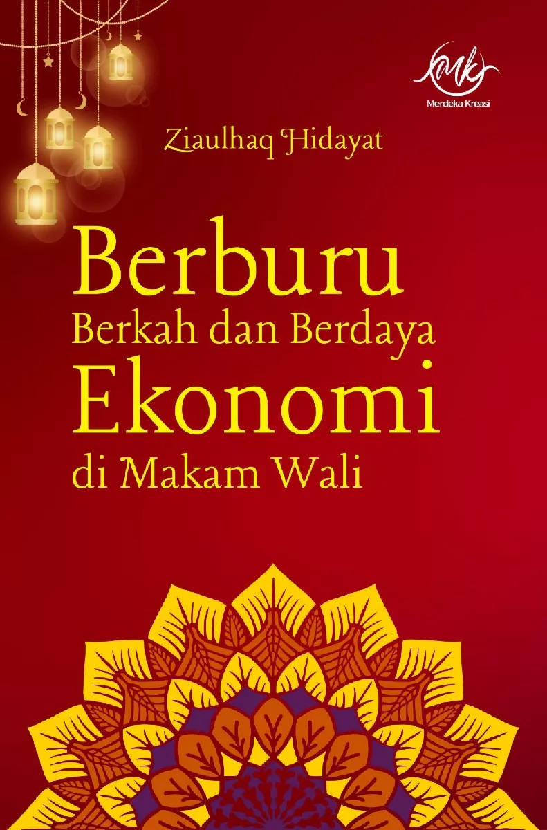 Berburu Berkah dan Berdaya Ekonomi di Makam Wali