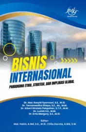 Bisnis internasional : paradigma etika, strategi, dan implikasi global