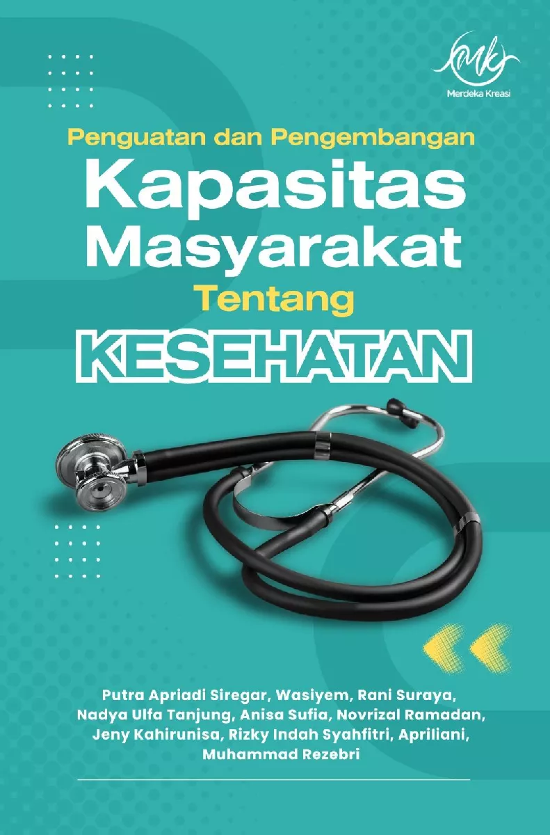 Penguatan dan pengembangan kapasitas masyarakat tentang kesehatan