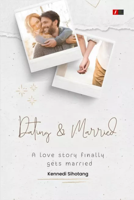 DATING AND MARRIED: A Love Story Finally Gets Married