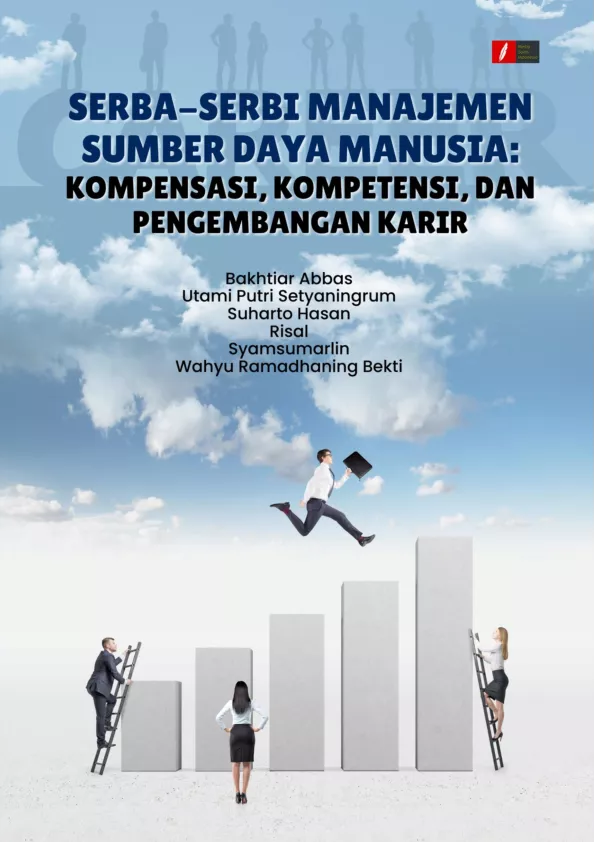 SERBA-SERBI MANAJEMEN SUMBER DAYA MANUSIA: KOMPENSASI, KOMPETENSI, DAN PENGEMBANGAN KARIR