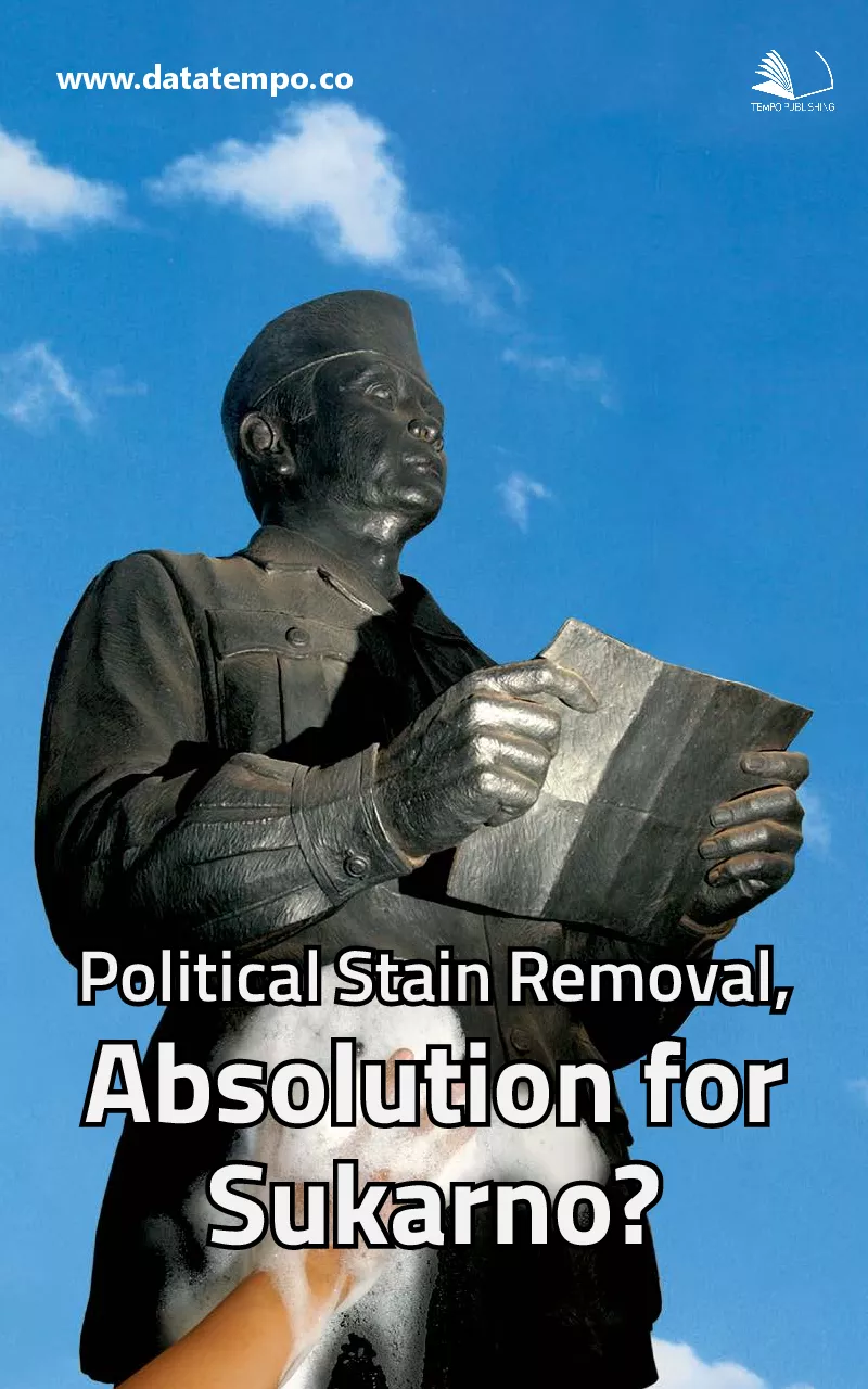 Political stain removal, absolution for Sukarno?