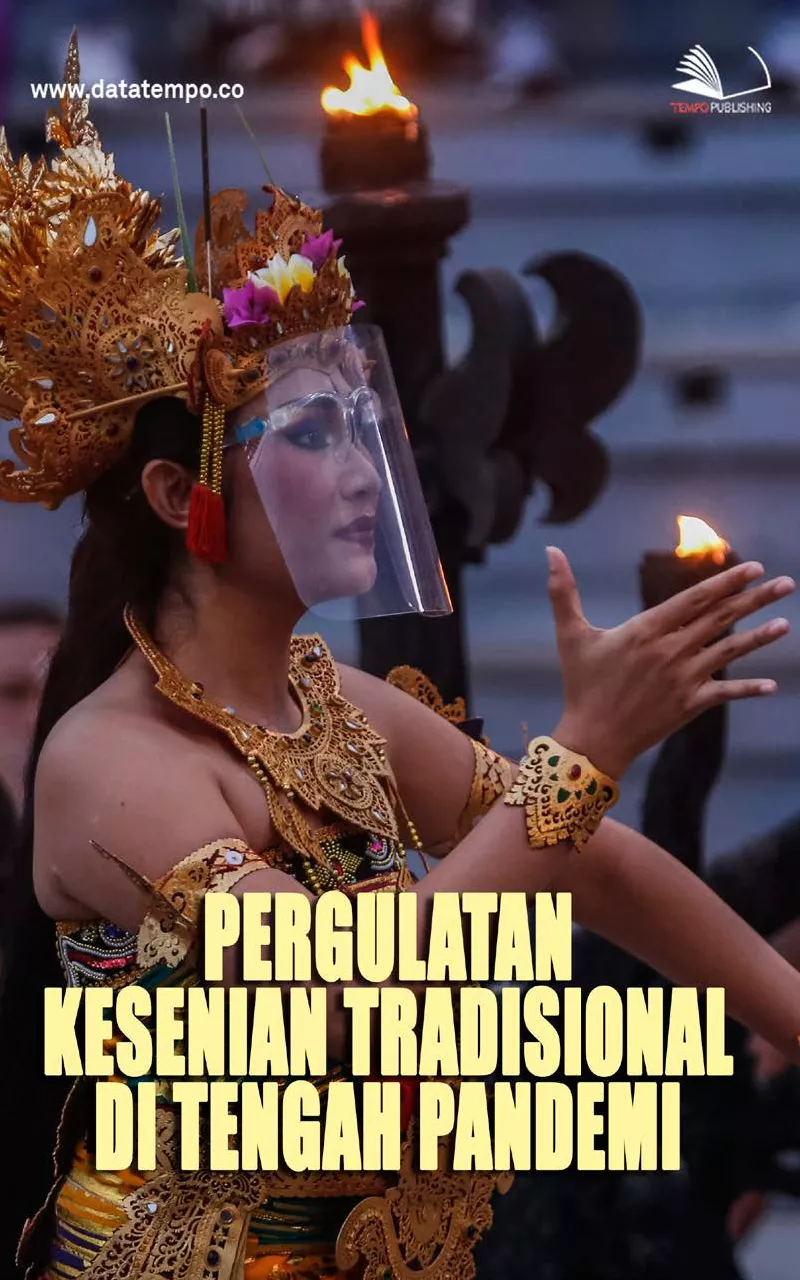 Pergulatan Kesenian Tradisional di Tengah Pandemi