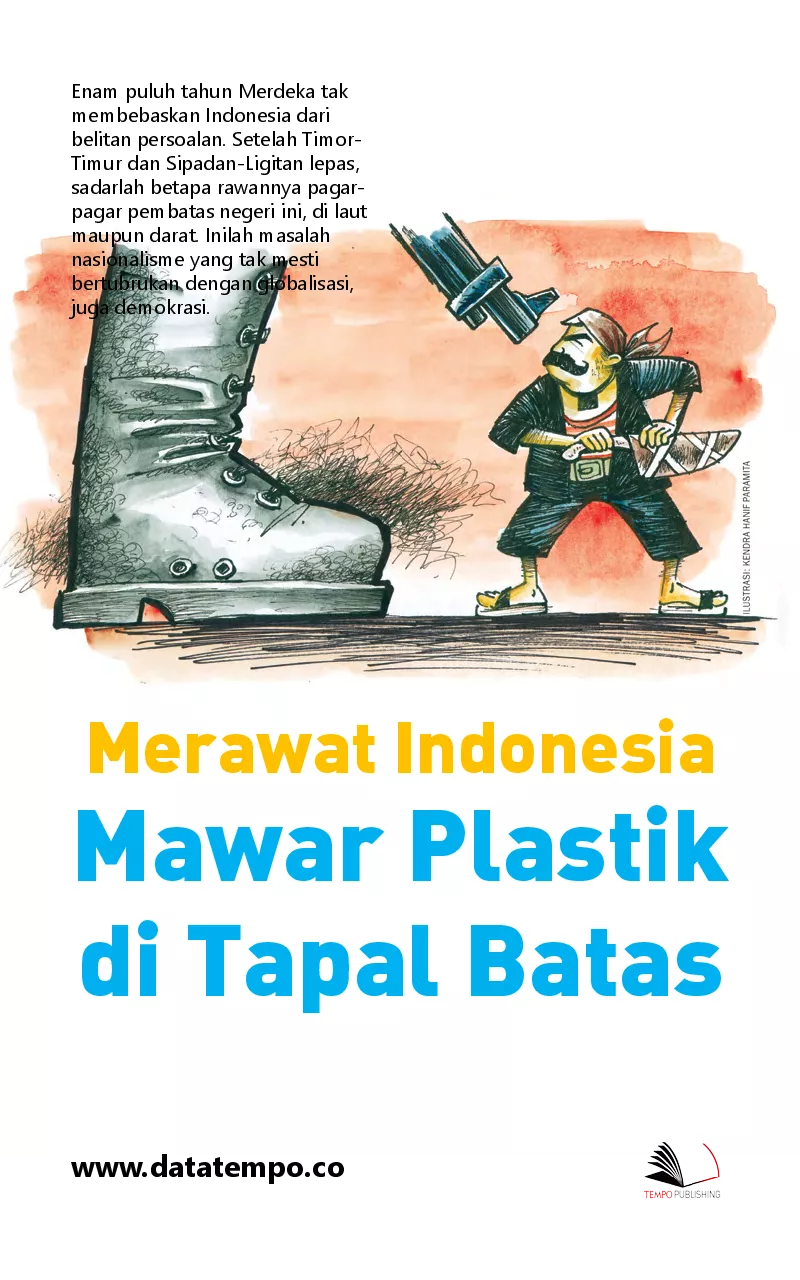Merawat Indonesia : mawar plastik di tapal batas