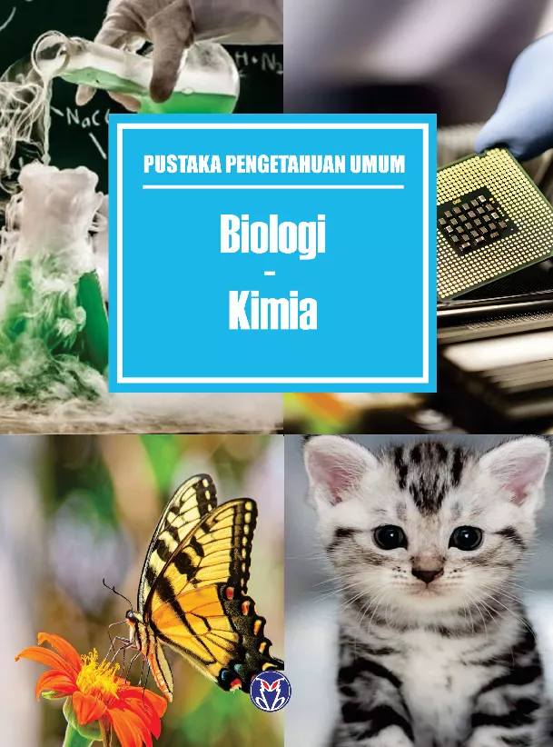 Pustaka Pengetahuan Umum : Biologi - Kimia