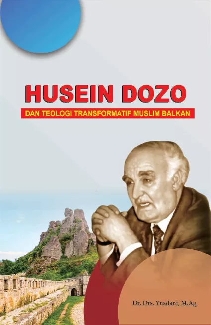 Husein Dozo dan teologi transformatif muslim balkan