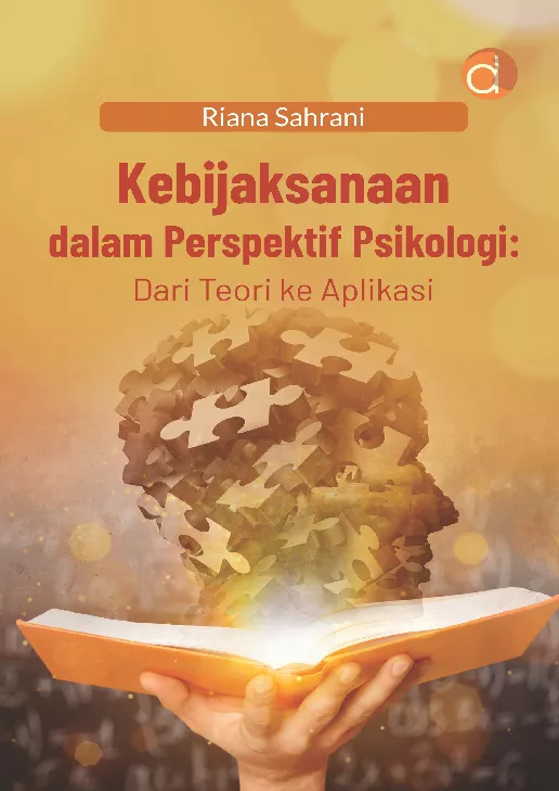 Kebijaksanaan dalam Perspektif Psikologi: dari Teori ke Aplikasi
