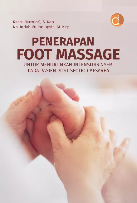 Penerapan Foot Massage untuk Menurunkan Intensitas Nyeri pada Pasien Post Sectio Caesarea