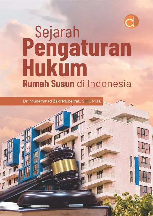 Sejarah Pengaturan Hukum Rumah Susun di Indonesia