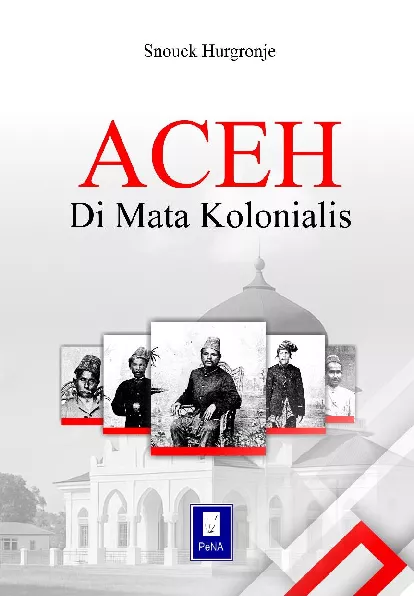 ACEH DI MATA KOLONIALIS