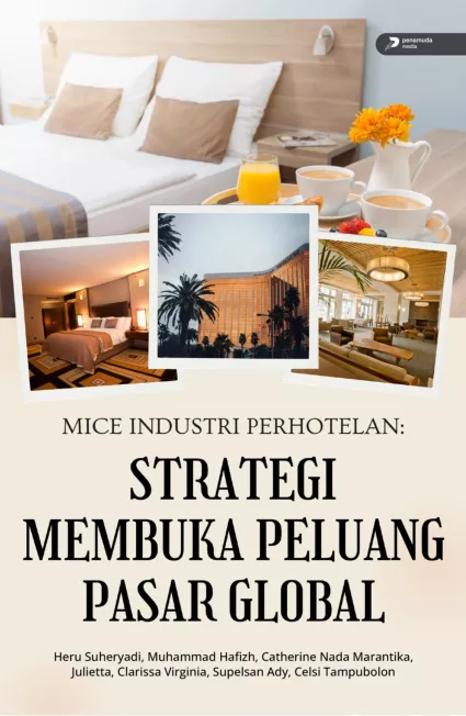 Mice Industri Perhotelan: Strategi Membuka Peluang Pasar Global