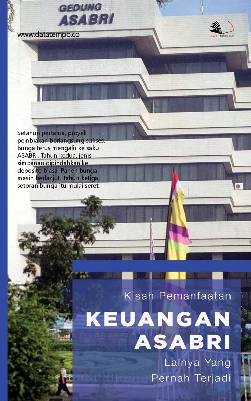 Kisah pemanfaatan keuangan Asabri lainya yang pernah terjadi