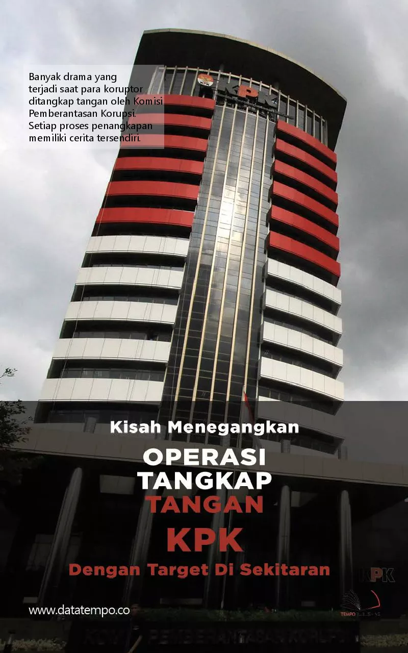 Kisah menegangkan operasi tangkap tangan KPK dengan target di sekitaran kabinet