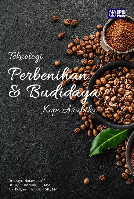 Teknologi Perbenihan dan Budidaya Kopi Arabika