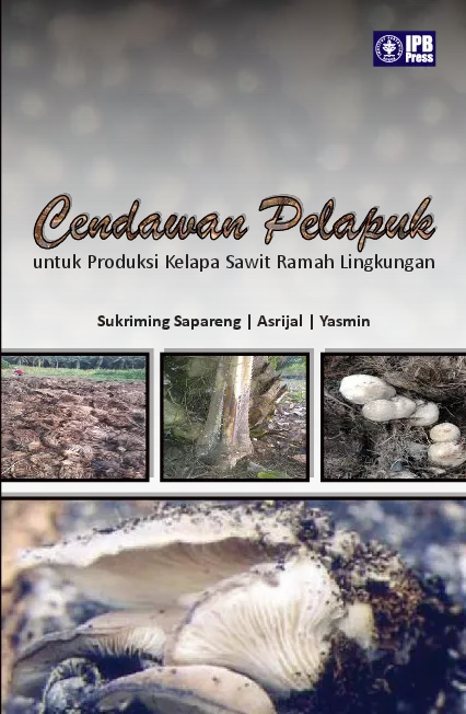 Cendawan Pelapuk untuk Produksi Kelapa Sawit Ramah Lingkungan