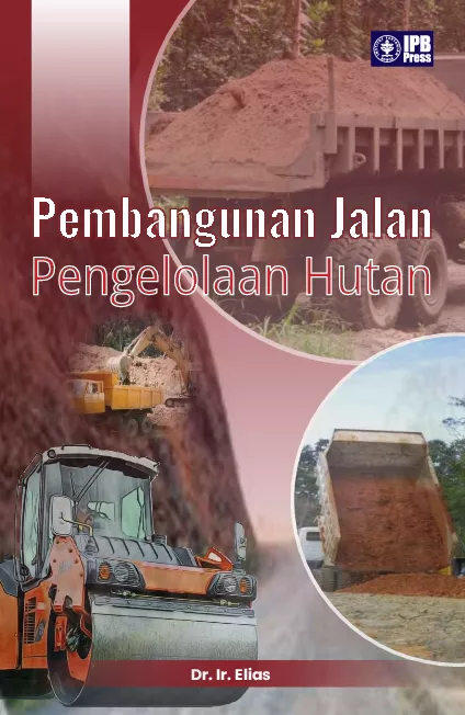 Pembangunan Jalan Pengelolaan Hutan
