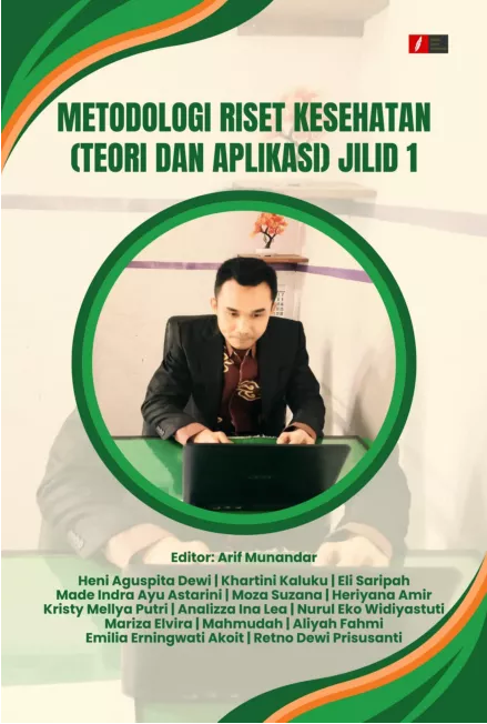 METODOLOGI RISET KESEHATAN (TEORI DAN APLIKASI) JILID 1