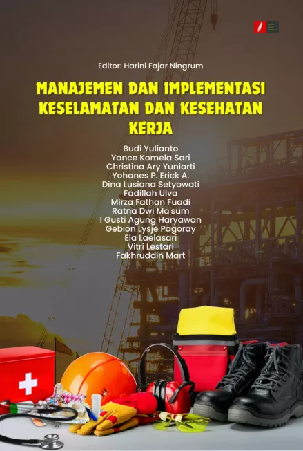 MANAJEMEN DAN IMPLEMENTASI KESELAMATAN DAN KESEHATAN KERJA