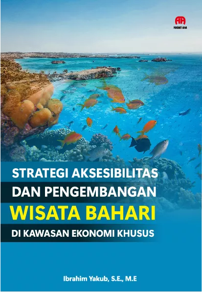 Strategi Aksesibilitas dan Pengembangan Wisata Baharidi Kawasan Ekonomi Khusus