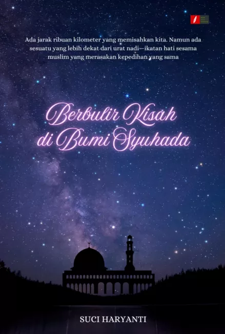 BERBULIR KISAH DI BUMI SYUHADA
