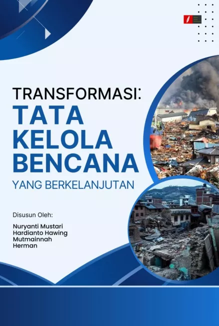Transformasi: Tata Kelola Bencana yang Berkelanjutan