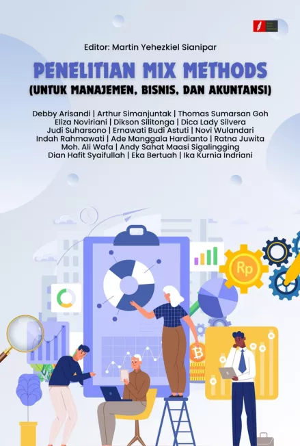 PENELITIAN MIX METHODS (UNTUK MANAJEMEN, BISNIS, DAN AKUNTANSI)