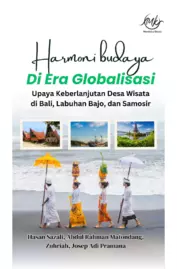 Harmoni Budaya Di Era Globalisasi: Upaya Keberlanjutan Desa Wisata Di Bali, Labuhan Bajo, Dan Samosir