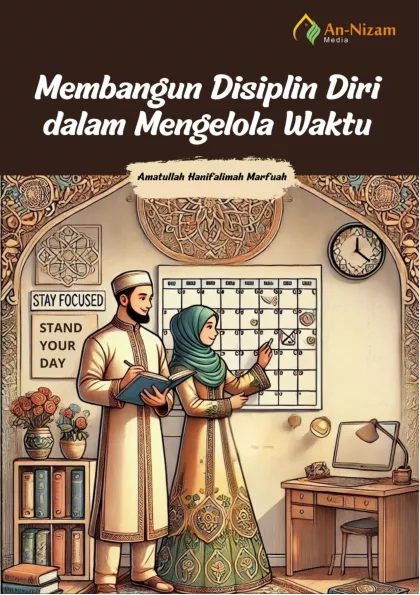 Membangun Disiplin Diri dalam Mengelola Waktu