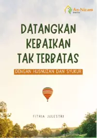 Datangkan Kebaikan Tak Terbatas dengan Husnuzan dan Syukur