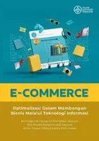 E-commerce : Optimalisasi Dalam Membangun Bisnis Melalui Teknologi Informasi