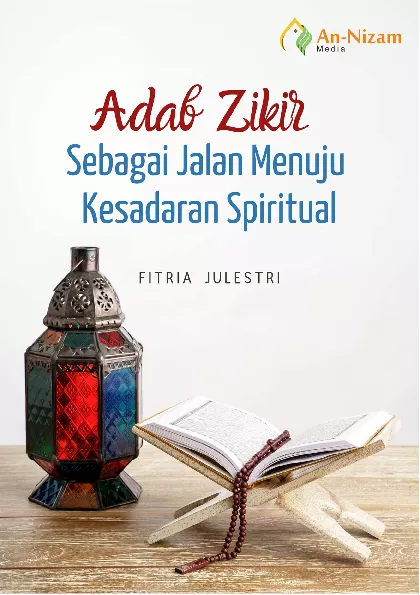 Adab Zikir Sebagai Jalan Menuju Kesadaran Spiritual