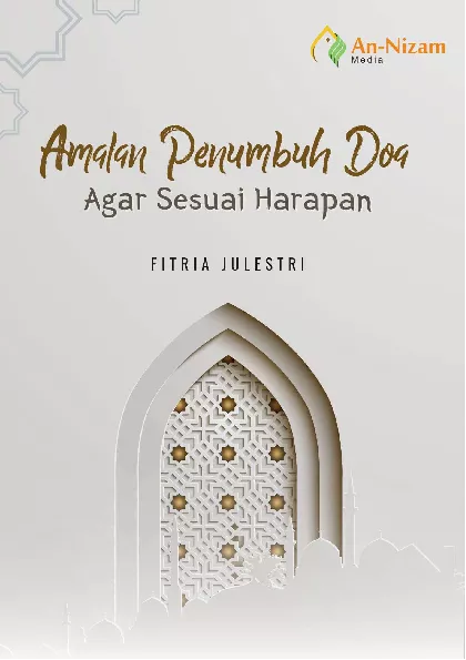 Amalan Penumbuh Doa Agar Sesuai Harapan